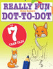Really Fun Dot To Dot For 7 Year Olds : Fun, Educational Dot-to-dot Puzzles for Seven Year Old Children