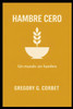 Hambre Cero: Un mundo sin hambre