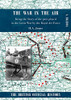 War in the Air. Being the Story of the Part Played in the Great War by the Royal Air Force : Volume Five