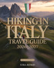 Hiking in Italy 2026-2027: The Ultimate Trail-by-Trail Guide to Italy's Most Breathtaking Regions, Scenic Routes AndAuthentic Hiking Experiences