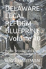 DELAWARE LEGAL REFORM BLUEPRINT - Volume 10: Access-To-Justice and Court Modernization Toolkit