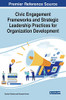 Civic Engagement Frameworks and Strategic Leadership Practices for Organization Development - 9781799823728