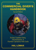 The Commercial Diver's Handbook : Surface-Supplied Diving, Decompression, and Chamber Operations Field Guide