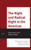 The Right and Radical Right in the Americas : Ideological Currents from Interwar Canada to Contemporary Chile