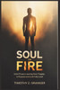 Soul on Fire: John O'Leary's Journey from Tragedy to Purpose and a Life Fully Lived