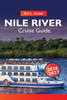 NILE Cruise Guide 2026-2027: Egypt River Routes, Ancient Monuments, Cruise Ships and Hidden Gems