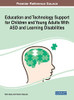 Education and Technology Support for Children and Young Adults With ASD and Learning Disabilities - 9781799870531