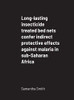 Long-lasting Insecticide Treated Bed Nets Confer Indirect Protective Effects Against Malaria in Sub-Saharan Africa