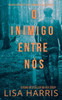 O Inimigo Entre Nós