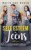 Self Esteem For Teens : Six Proven Methods for Building Confidence and Achieving Success in Dating and Relationships