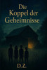 Die Koppel der Geheimnisse