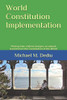 World Constitution Implementation : Moving from Violent Changes, to Smooth Transition to the Constitution of the World