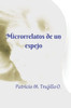 Microrrelatos de un espejo