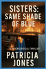 Sisters: Same Shade of Blue