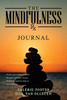 The Mindfulness Rx Journal : A Companion Journal to The Mindfulness Rx 56 Days, 56 Ways to Emotional and Physical Peace
