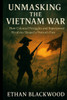 Unmasking the Vietnam War: How Colonial Struggles and Superpower Rivalries Shaped a Nation's Fate