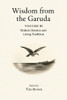 Wisdom from the Garuda: Vol 3: Modern Mystics and Living Tradition
