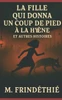 La Fille qui donna un coup de pied à la hyène: et autres histoires