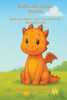 Rufus, der kleine Drache: Eine Geschichte über Freundschaft, Mut und Licht