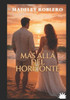 mas allá del horizonte: mas allá del horizonte