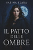 Il Patto delle Ombre -Il Crepuscolo di Aureum: Il Patto delle Ombre - Volume I