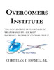Overcomers Institute - Year One Book: The Government of the Kingdom, Deliverance 099-Lock-Up, and Incipient - Prophetic Course