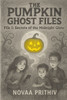 The Pumpkin Ghost Files: File 1: Secrets of the Midnight Glow