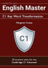 English Master C1 Key Word Transformation (20 Practice Tests for the Cambridge Advanced) : 200 Test Questions with Answer Keys