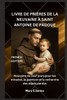 Livre de Prières de la Neuvaine À Saint Antoine de Padoue: Neuvaine de neuf jours pour les miracles, la guérison et la recherche des objets perdus