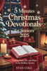 5 Minutes Christmas Devotionals for Seniors 2025: Finding Peace, Joy, and Hope in the Holiday Season
