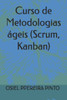 Curso de Metodologias ágeis (Scrum, Kanban)