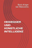 Heidegger Und Künstliche Intelligenz