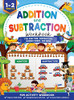 Addition and Subtraction Workbook : 101 Pages of Fun Addition, Subtraction, Number Bond, and More | Ages 6 to 8, 1st & 2nd Grade Math
