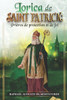 Lorica de saint Patrick: Prières de protection et de foi