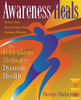 Awareness Heals: The Feldenkrais Method For Dynamic Health
