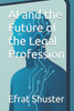 AI and the Future of the Legal Profession