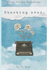 Starting Over: Poems for new beginnings