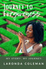 Journey to Forgiveness: My Story. My Journey.