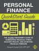 Personal Finance QuickStart Guide : The Simplified Beginner's Guide to Eliminating Financial Stress, Building Wealth, and Achieving Financial Freedom
