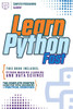 Learn Python Fast : This Book Includes: Python Machine Learning and Data Science. The Complete Starter Guide for Total Beginners + Practical Exercises