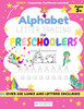 Alphabet Letter Tracing for Preschoolers : A Workbook For Kids to Practice Pen Control, Line Tracing, Shapes the Alphabet and More! (ABC Activity Book)