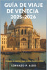 Guía de Viaje de Venecia 2025-2026: Consejos de expertos, Joyas ocultas, Comida y cultura