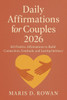 Daily Affirmations for Couples 2026: 365 Positive Affirmations to Build Connection, Gratitude, and Lasting Intimacy