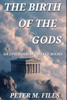 The Birth of the Gods: An Epic in Twelve Books