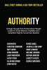 Authority : Strategic Concepts from 15 International Thought Leaders to Create Influence, Credibility and a Competitive Edge for You and Your Business - 9781950710966