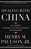 Dealing with China: An Insider Unmasks the New Economic Superpower