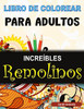 Libro de Colorear para Adultos Increíbles Remolinos : Libro para colorear de Remolinos Mágicos, Libro para colorear de Remolinos Asombrosos para Relajación y Alivio del Estrés