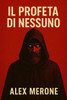 Il Profeta Di Nessuno