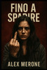 Fino a Sparire