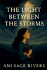 The Light Between Storms